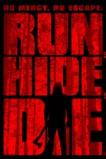 Run, Hide, Die (The Anniversary) (2012 )