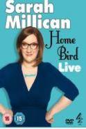Sarah Millican: Home Bird Live (2014)
