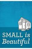 Small Is Beautiful: A Tiny House Documentary (2015)