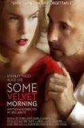 Some Velvet Morning (2013)