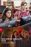 Stalked by a Reality Star (2018)