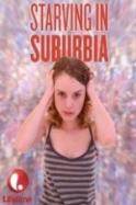 Starving in Suburbia (2014)