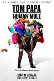 Tom Papa: Human Mule (2016)