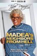 Tyler Perry's Madea's Neighbors from Hell - The Play (2014)