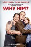 Why Him? (2016)