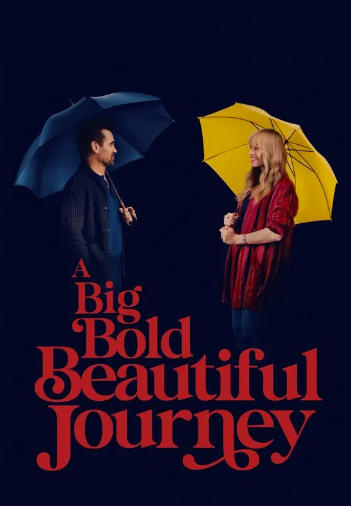 A Big Bold Beautiful Journey (2025)