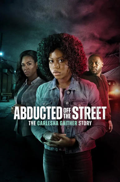 Abducted Off the Street: The Carlesha Gaither Story