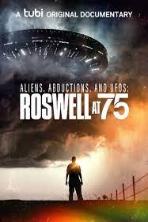 Aliens, Abductions, and UFOs: Roswell at 75 (2022)