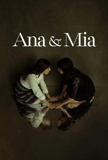 Ana & Mia (2025)