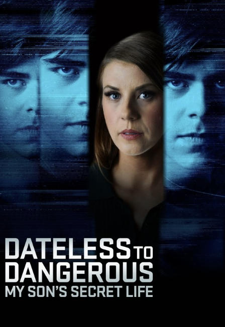 Dateless to Dangerous: My Son's Secret Life (2025)