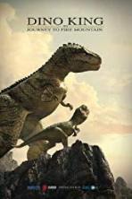 Dino King: Journey to Fire Mountain (2019)