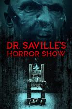 Dr. Saville's Horror Show