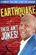 Earthquake: These Ain't Jokes (2014)