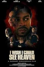 I Wish I Could See Heaven (2025)
