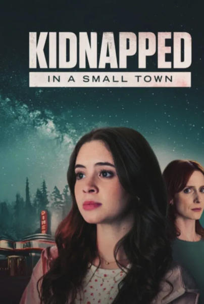 Kidnapped in a Small Town (2025)