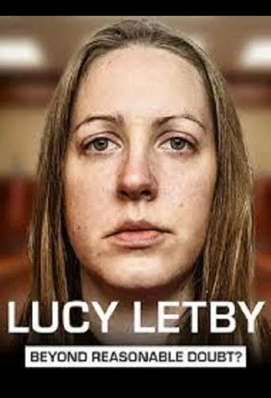 Lucy Letby: Beyond Reasonable Doubt?