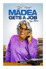 Tyler Perry's Madea Gets A Job - The Play (2012)