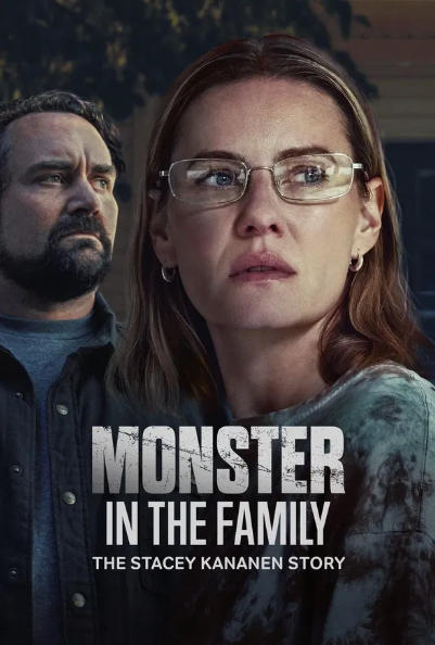 Monster in the Family: The Stacey Kananen Story (2025)
