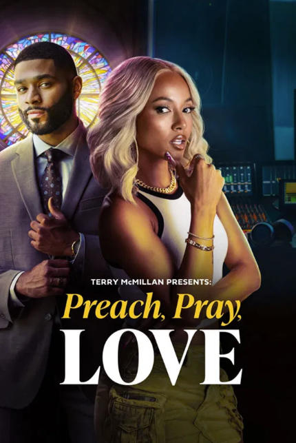 Terry McMillan Presents: Preach, Pray, Love (2025)