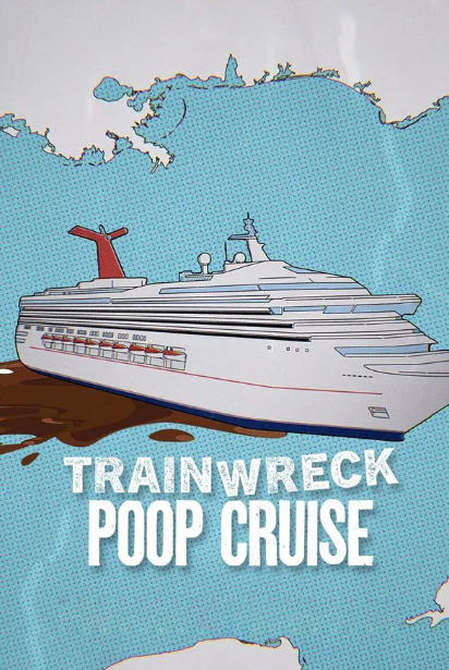 Trainwreck: Poop Cruise (2025)
