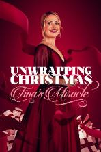 Unwrapping Christmas: Tina's Miracle (2024)