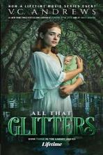 V.C. Andrews' All That Glitters (2021)